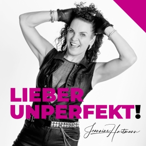 Jeannine Hartmann - Lieber unperfekt