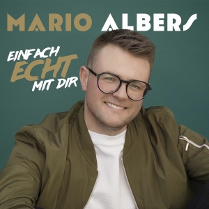 Mario Albers - Einfach echt mit dir
