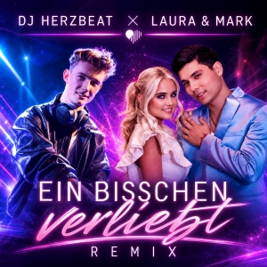 DJ Herzbeat x Laura & Mark - Ein bisschen verliebt (DJ Herzbeat Remix)