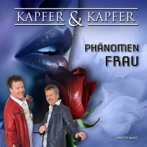 Kapfer & Kapfer - Phänomen Frau