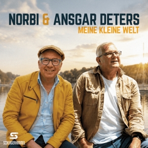 Norbi & Ansgar Deters - Meine kleine Welt Norbi & Ansgar Deters - Meine kleine Welt