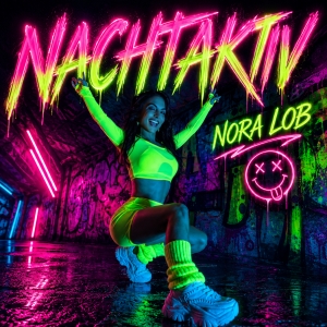 Nora Lob - Nachtaktiv