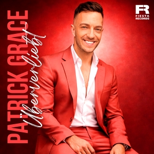 Patrick Grace - Überverliebt
