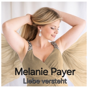 Melanie Payer - Liebe verstehn