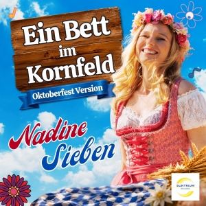 Nadine Sieben - Ein Bett im Kornfeld (Oktoberfest Version)