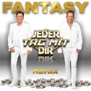 Fantasy - Jeder Tag mit dir (Remix)