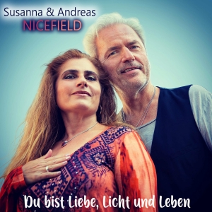 Susanna & Andreas NICEFIELD - Du bist Liebe Licht und Leben