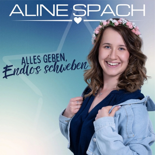 Aline Spach - Alles geben - endlos schweben
