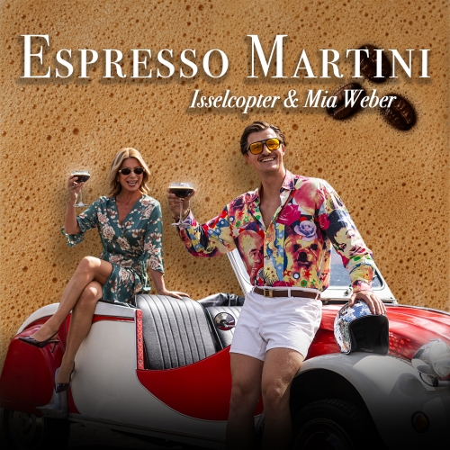 Isselcopter & Mia Weber - Espresso Martini
