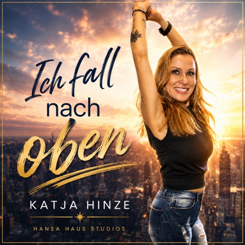 Katja Hinze - Ich fall nach oben