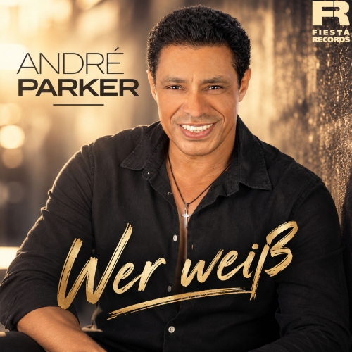 Andre Parker - Wer weiß