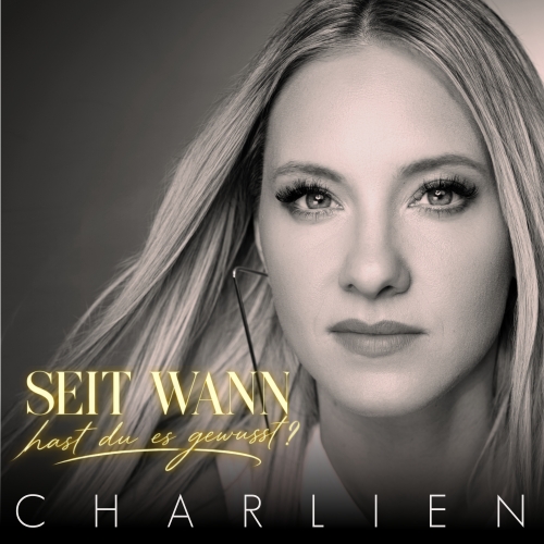 Charlien - Seit wann hast du es gewusst?