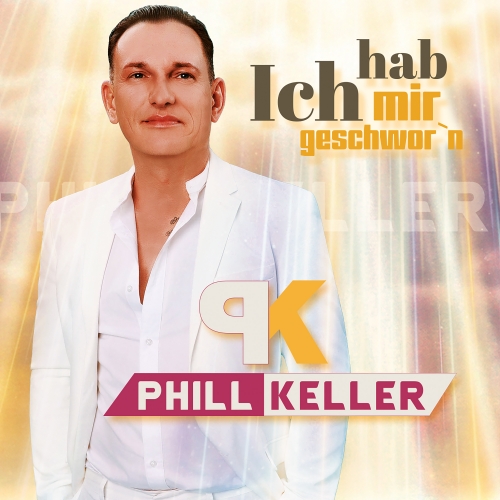 Phill Keller - Ich hab mir geschworn